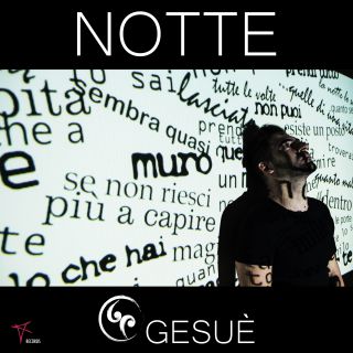 Gesuè - Notte (Radio Date: 19-03-2020)