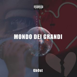 Gh0st - Mondo dei grandi (feat. Spax) (Radio Date: 01-12-2023)