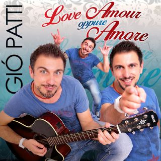 Giò Patti - Love amour oppure amore (Radio Date: 21-07-2016)