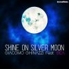 GIACOMO GHINAZZI - Shine On Silver Moon (feat. Bea)