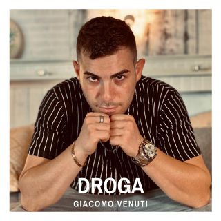 Giacomo Venuti - Droga (Radio Date: 10-10-2020)