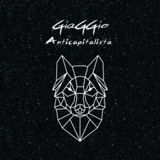 GiaGGio - Anticapitalista (Radio Date: 09-11-2018)