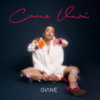 GIANE - COME VUOI (Radio Date: 27-05-2022)