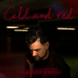 Gianluca Amore - Cold and Red (Radio Date: 19-11-2021)