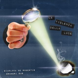 Gianluca De Rubertis - La Violenza Della Luce (feat. Brunori Sas) (Radio Date: 27-08-2021)