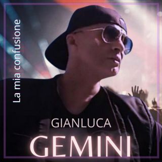 Gianluca Gemini - La mia confusione (Radio Date: 07-11-2023)