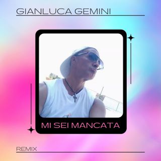 Gianluca Gemini - Mi sei mancata (Remix) (Radio Date: 03-11-2021)