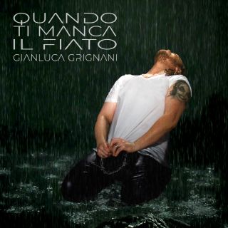 Gianluca Grignani - Quando ti manca il fiato (Radio Date: 08-02-2023)
