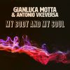 GIANLUCA MOTTA & ANTONIO VICEVERSA - My Body and My Soul