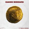 GIANNI BISMARK - Pregiudicati (feat. IZI)