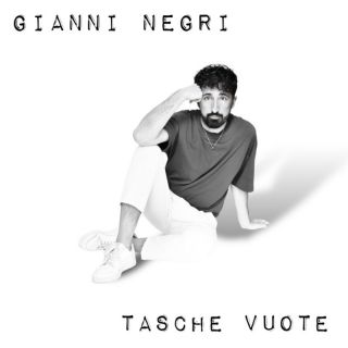 Gianni Negri - TASCHE VUOTE (Radio Date: 20-10-2023)