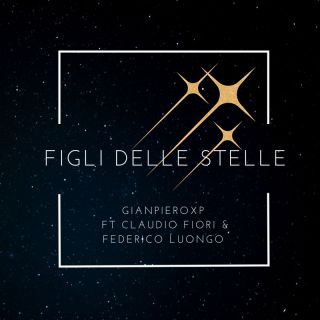Gianpiero Xp Ft Claudio Fiori & Federico Luongo - Figli Delle Stelle (Radio Date: 16-12-2022)