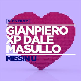 Gianpiero Xp, Dale & Masullo - Missin U (Radio Date: 02-11-2018)
