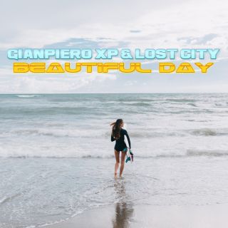 Gianpiero Xp & Lost City - Beautiful Day (Radio Date: 08-07-2022)