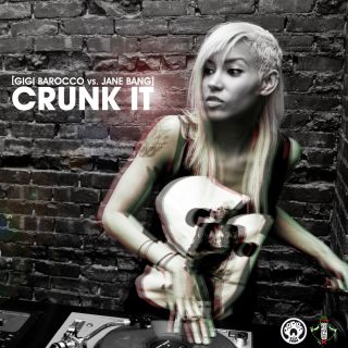 Gigi Barocco - Crunk It