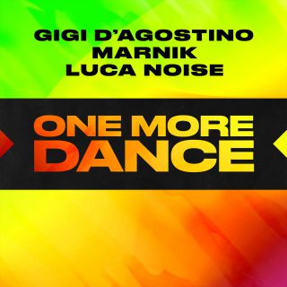 Gigi D'Agostino, Marnik & Luca Noise - One More Dance (Radio Date: 17-09-2021)