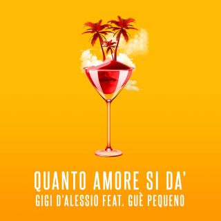 Gigi D'Alessio - Quanto amore si dà (feat. Guè Pequeno) (Radio Date: 03-05-2019)