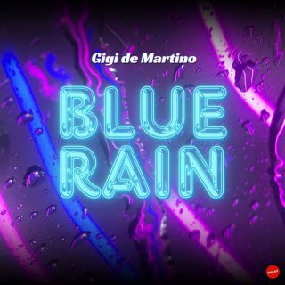 Gigi de Martino - Blue Rain (Radio Date: 28-03-2024)