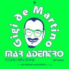 GIGI DE MARTINO - Mar Adentro (Il Canto della Sirena) 2017