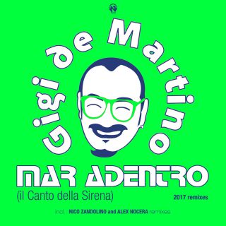 Gigi De Martino - Mar Adentro (Il Canto della Sirena) 2017 Remixes