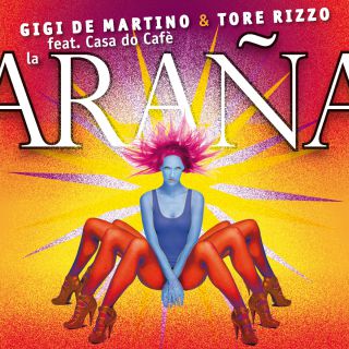 Gigi De Martino & Tore Rizzo - La Araña (feat. Casa Do Café) (Radio Date: 28-05-2013)