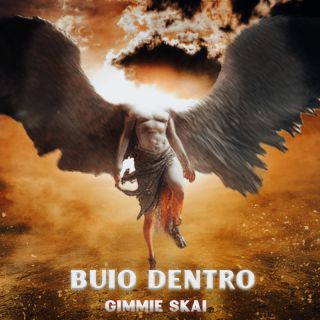 Gimmie Skai - Buio Dentro (Radio Date: 19-04-2024)