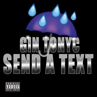 Gin Tonyc - Send a text (Radio Date: 29-04-2022)