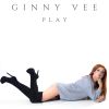 GINNY VEE - Play