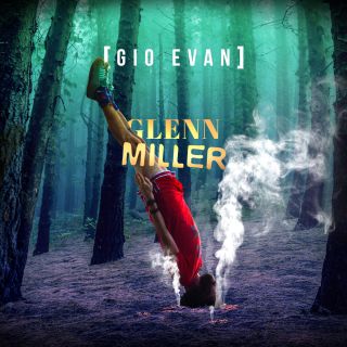 Gio Evan - Glenn Miller (Radio Date: 06-11-2020)