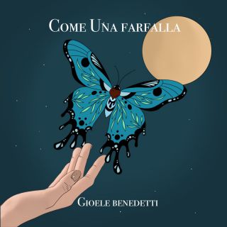 Gioele Benedetti - Come Una Farfalla (Radio Date: 21-01-2022)