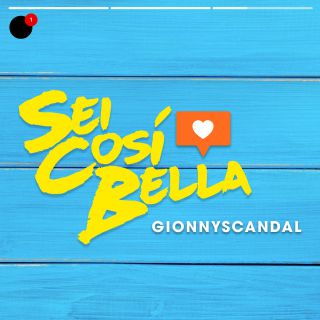 GionnyScandal - Sei così bella (Radio Date: 23-06-2017)