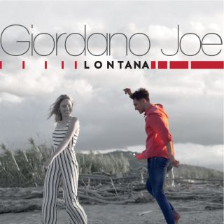 Giordano Joe - Lontana (Radio Date: 07-09-2018)