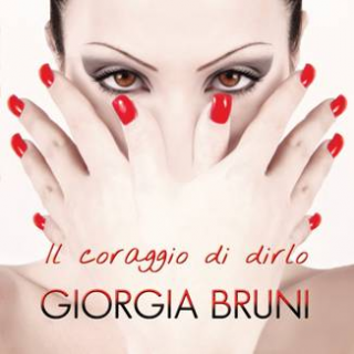 Giorgia Bruni - "L'amante", nuovo singolo da "Il coraggio di dirlo"