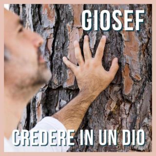 Giosef - Credere in un Dio (Radio Date: 08-04-2023)