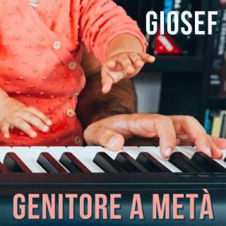 Giosef - Genitore a metà (Radio Date: 19-03-2024)