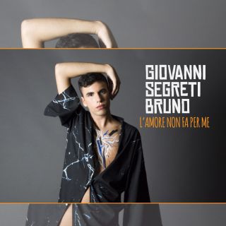 Giovanni Segreti-Bruno - L'amore non fa per me (Radio Date: 27-09-2019)