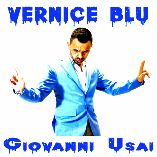 Giovanni Usai - Vernice Blu (Radio Date: 26-01-2024)