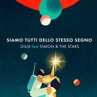 Giua - Siamo tutti dello stesso segno (feat. Simon & The Stars) (Radio Date: 03-11-2023)