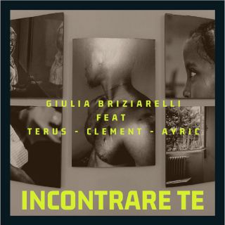 Giulia Briziarelli - Incontrare Te (Radio Date: 06-06-2019)