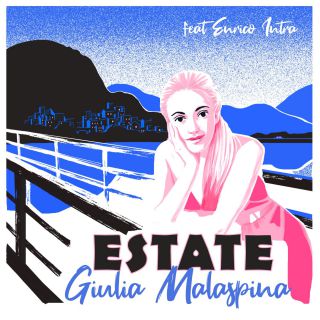 Giulia Malaspina - Estate (Radio Date: 15-01-2021)