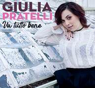 Giulia Pratelli - Va tutto bene (Radio Date: 05-05-2017)
