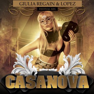 Giulia Regain & Lopez - Casanova (Radio Date: 30-01-2023)