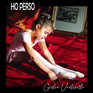 Giulia Ventisette - Ho Perso (Radio Date: 10-01-2022)