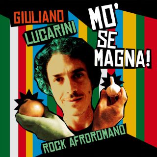 Giuliano Lucarini - Mo' Se Magna! (Radio Date: 19-06-2013)