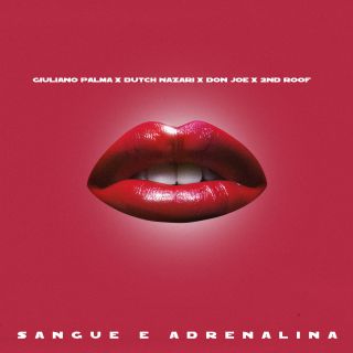 Giuliano Palma, Don Joe, Dutch Nazari - Sangue E Adrenalina (feat. 2nd Roof) (Radio Date: 17-01-2020)