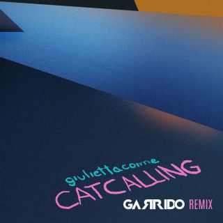 giuliettacome - Catcalling (Radio Date: 15-09-2021)