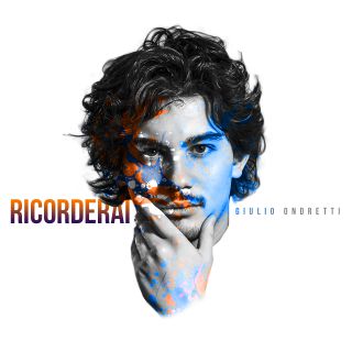 Giulio Ondretti - Ricorderai (Radio Date: 11-03-2016)