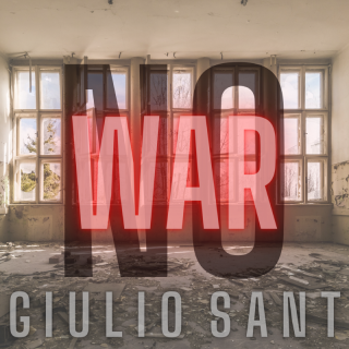 Giulio Sant - No war (Radio Date: 30-12-2023)