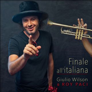 Giulio Wilson & Roy Paci - Finale all'italiana (Radio Date: 21-05-2021)