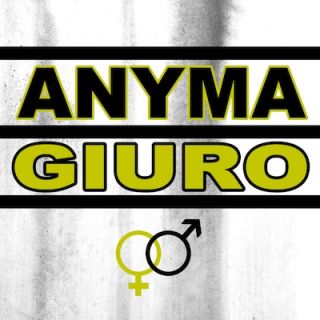 Anyma - Giuro (Radio Date: 28-06-2012)